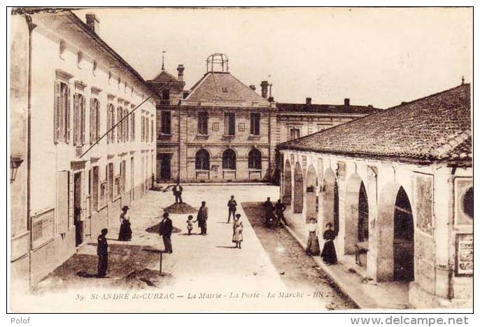 SAINT ANDRE DE CUBZAC - La Mairie - La Poste - Le Marché     (60849) - Autres & Non Classés