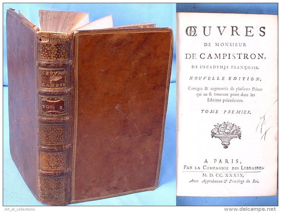 &OElig;uvres De Monsieur De Campistron / Tome 1 / Édité Par La Compagnie Des Libraires, Paris, 1739 - 1701-1800