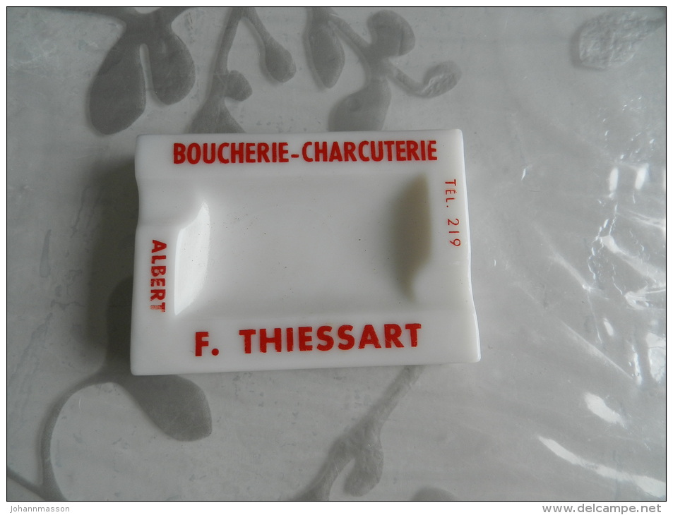 Cendrier Boucherie  Charcuterie  F. Thiessart - Albert  Tél 219 - Cendriers