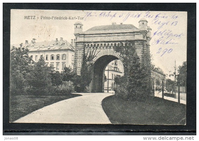 57000 METZ  - PRINZ FRIEDRICH KARL TOR  -    FELDPOST 1916 - Lothringen