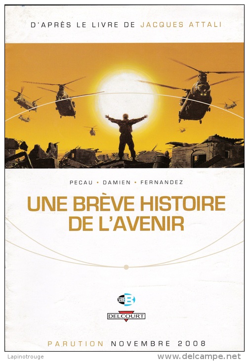 Dossier De Presse PECAU DAMIEN FERNANDEZ Une Brève Histoire De L'avenir Delcourt 2008 - Press Books