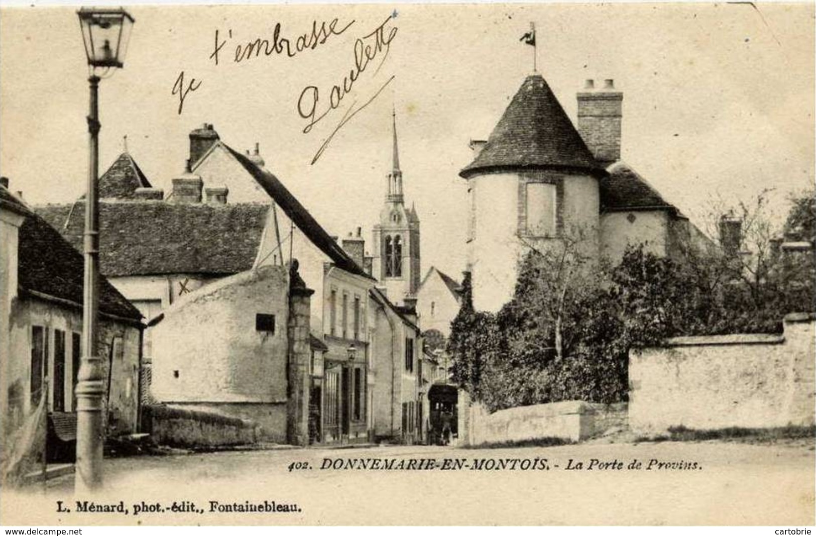 77 - DONNEMARIE-DONTILLY - La Porte De Provins - Carte Précurseur (dos Non Divisé) - Donnemarie Dontilly