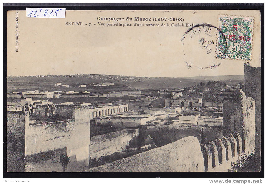 Maroc - Settat : Campagne Du Maroc - Poste Française 1909 (12´825) - Autres & Non Classés