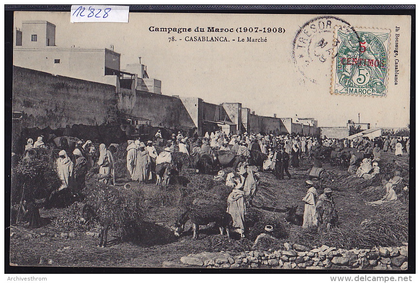 Maroc - Campagne De 1907-1908 à Casablanca : Le Marché - ânes  - Poste Française 1909 (12´828) - Casablanca