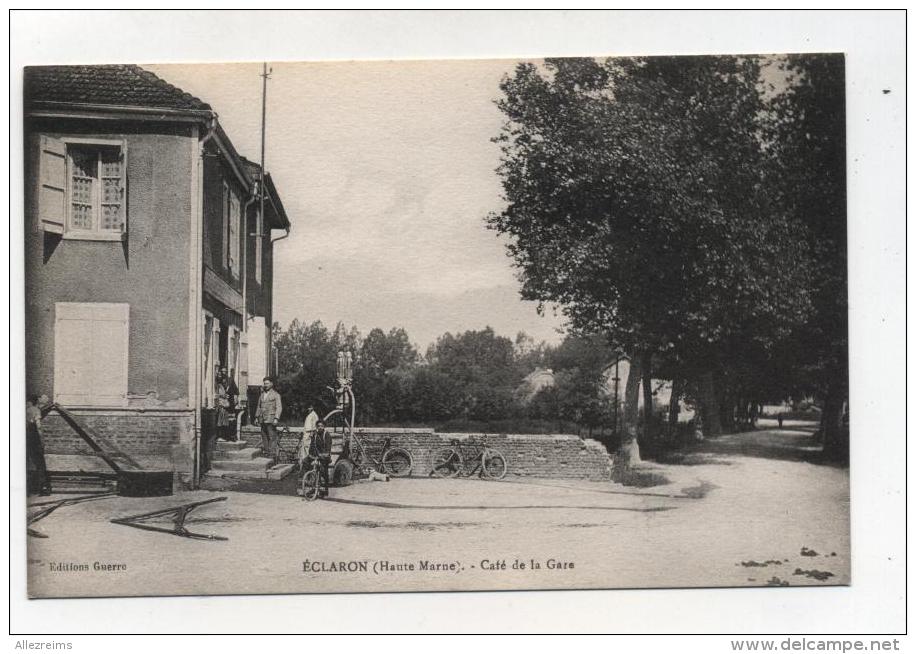 CPA 52 :  ECLARON  Café De La Gare Avec Pompe à Essence     A  VOIR  !!!!!!! - Eclaron Braucourt Sainte Liviere