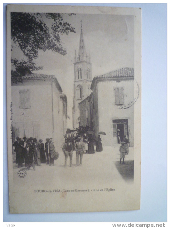 BOURG-de-VISA  (Tarn-et-Garonne)  :  Rue De L'Eglise  (avec  TAMBOUR  De  VILLE) - Bourg De Visa