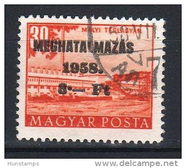 Hungary 1958. "MEGHATALMAZÁS" Overprint Stamp (postal Issue !!!), Used ! - Varietà & Curiosità