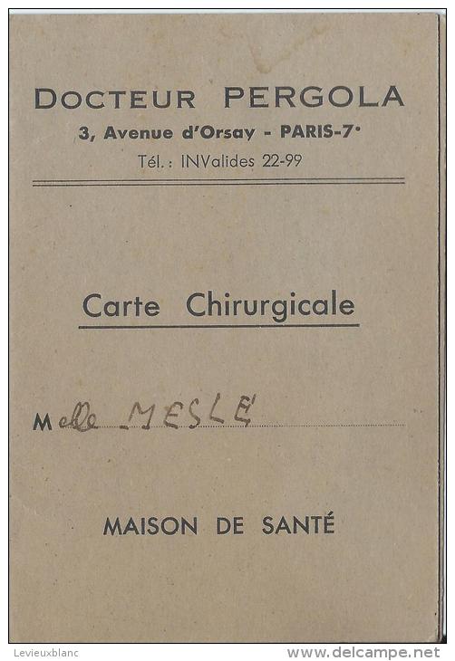 Carte Chirurgicale/Docteur Pergola/Paris/ Maison De Santé /1956         VP604 - Other & Unclassified