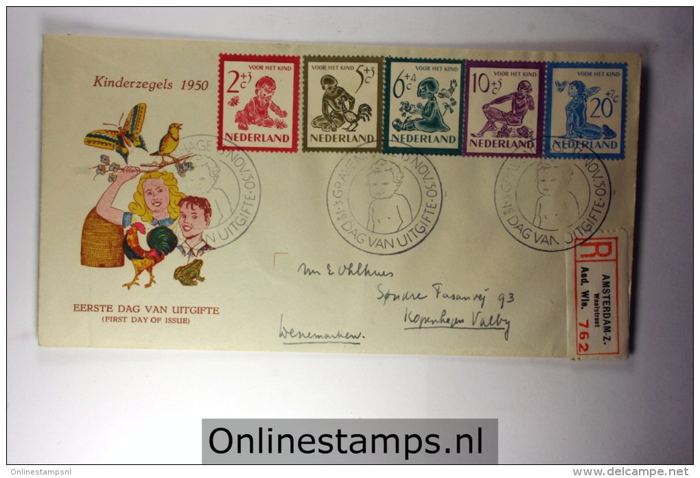 Netherlands FDC: 1950 E4 Childrens Issue, Registered From Amsterdam Waalstraat  To Kopenhagen/Valby Denmark, Closed Flap - FDC