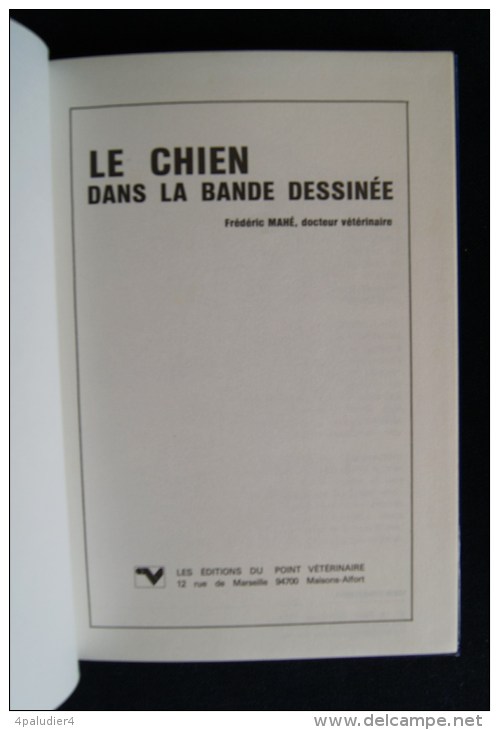 LE CHIEN DANS LA BANDE DESSINEE Dr. Frédéric MAHE 1978 Editions Du Point Vétérinaire - Dieren