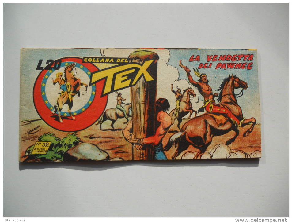 TEX A STRISCIA Serie VERDE N. 32 - LA VENDETTA DEI PAWNE- 1953 - ORIGINALE - Tex