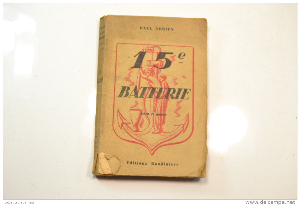 Paul Adrien : 15e Batterie, Récit De Guerre. France WW2 - Français