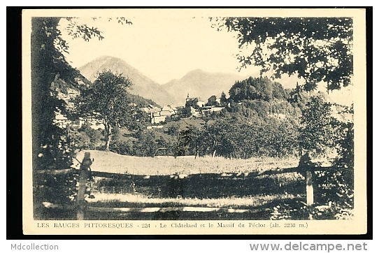 73 LE CHATELARD  / Le Châtelard Et Le Massif Du Pécloz / - Le Chatelard