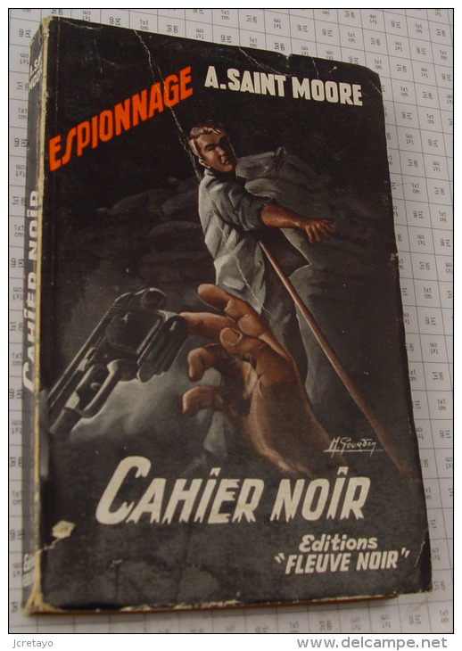 A Saint Moore, Cahier Noir, Fleuve Noir, Couverture Noire "Espionnage" 1958 - Fleuve Noir