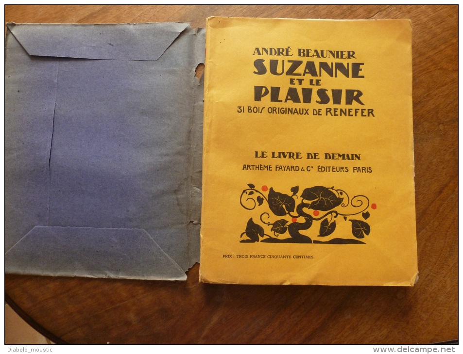 1926 Suzanne Et Le Plaisir Par André Beaunier  Avec 31 Bois Originaux (gravures) De Renefer..imp. à Fontenay-aux-Roses - Other & Unclassified