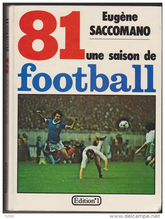 Une Saison De Football 81 Eugène Saccomano 1981 - Sport