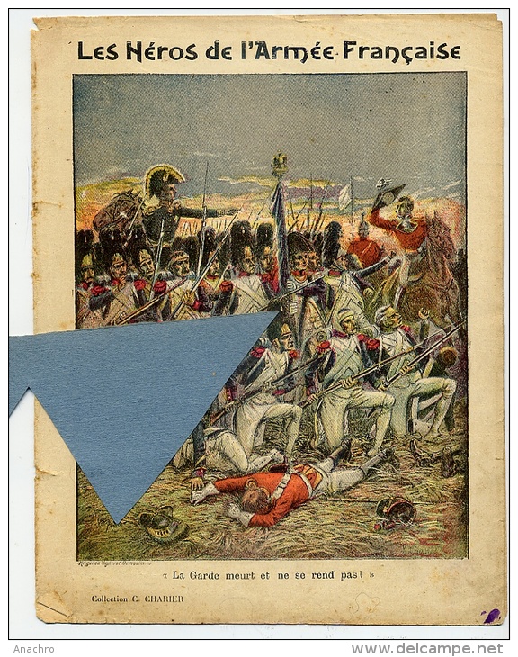 MILITAIRE Les HEROS De L´ ARMEE FRANCAISE Couverture Protège Cahier 1815 CAMBRONE WATERLOO / Coll. CHARIER - Protège-cahiers