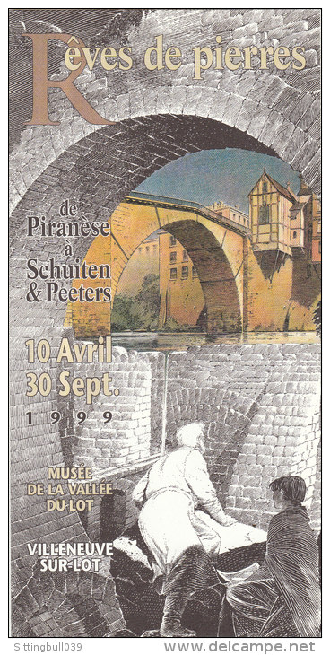 SCHUITEN. Rêves De Pierres.De Piranèse à Schuiten & Peeters.Dépliant EXPO 1999 Musée De La Vallée Du Lot. Villeneuve/Lot - Objets Publicitaires