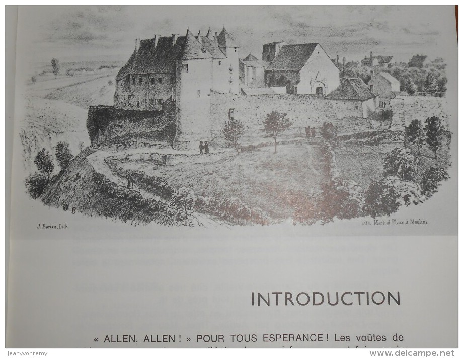 Chantelle, Son Château, Son Prieuré, Son Abbaye De Bénédictines. Par Odile Travers. 1975. - Bourbonnais