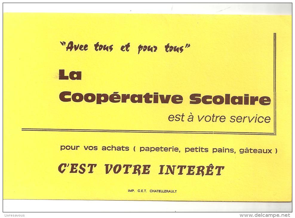 Buvard Avec Tous Et Pour Tous La Coopérative Scolaire Est à Votre Service - Kinder