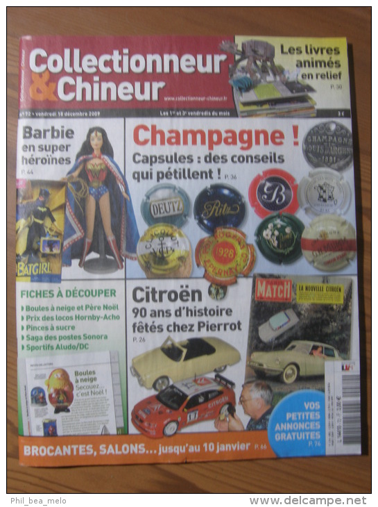 COLLECTIONNEUR & CHINEUR N° 072 - 18 DECEMBRE 2009 - BARBIE SUPER-HEROS / CITROËN / CAPSULES CHAMPAGNE - Brocantes & Collections