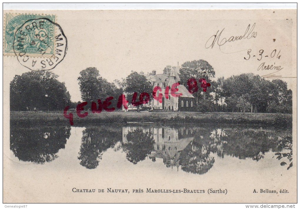 72 - MAROLLES LES BRAULTS - CHATEAU DE NAUVAY  PRECURSEUR - Marolles-les-Braults