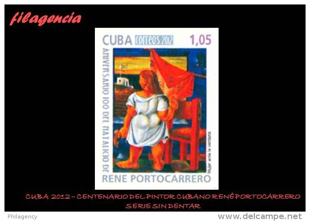 PIEZAS. CUBA MINT. 2012-05 CENTENARIO DEL PINTOR CUBANO RENÉ PORTOCARRERO. SERIE SIN DENTAR - Imperforates, Proofs & Errors