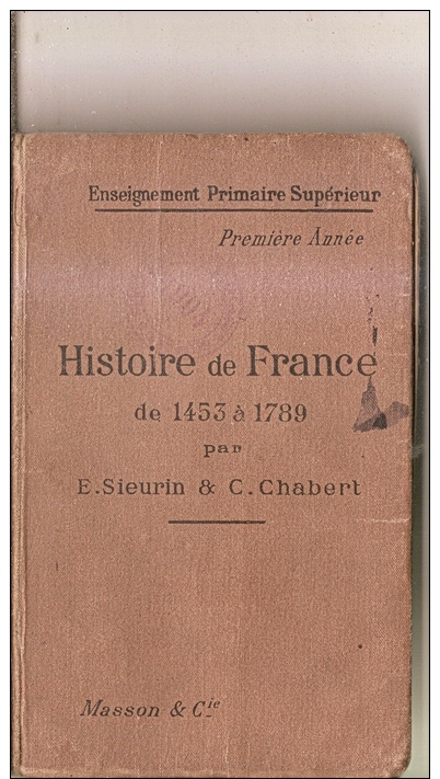 Histoire De France 1453 à 1789-steurin Et Chabert-1904 - 6-12 Anni