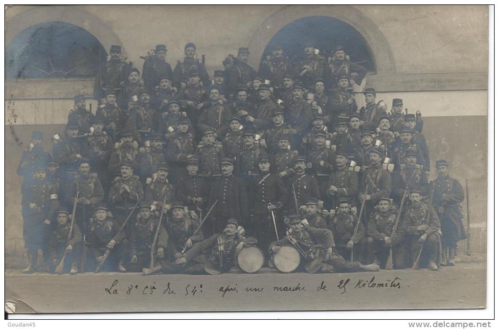 COMPIEGNE (non Inscrit) La 8e Cie Du 54e Après Une Marche De 25 Kilomètres CARTE PHOTO - Compiegne