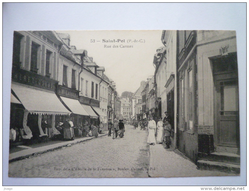 SAINT-POL  (Pas-de-Calais)  :  Rue Des  CARMES  -  Belle Animation  - Saint Pol Sur Ternoise