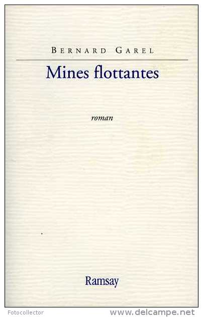 Mines Flottantes Dédicacé Par Bernard Garel - Livres Dédicacés