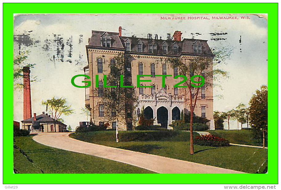 MILWAUKEE, WI -  MILWAUKEE HOSPITAL - TRAVEL IN 1908 - M. L.  ANNENBERG PUB. - - Milwaukee