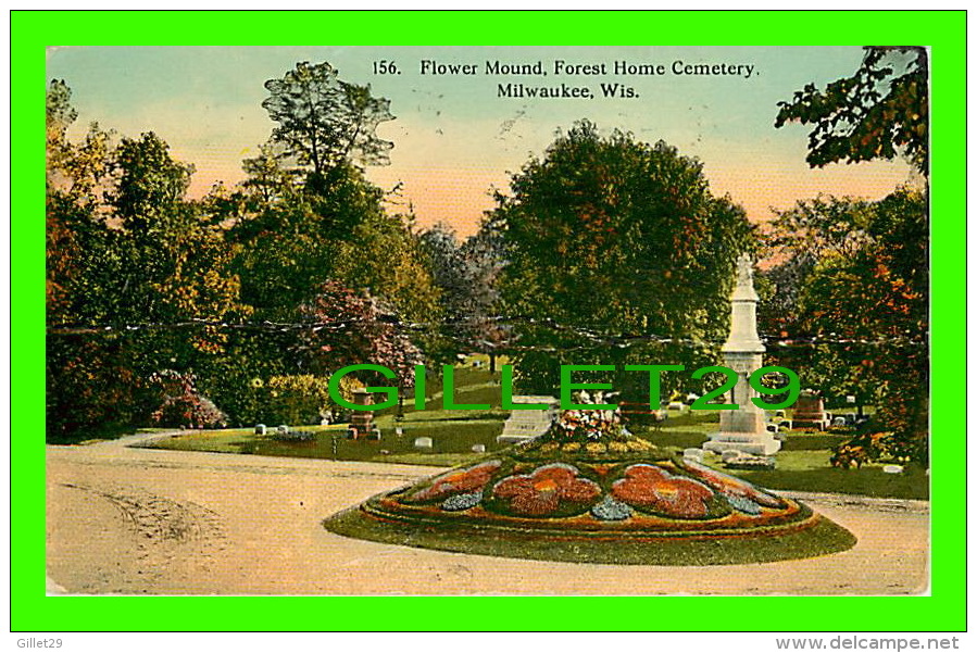 MILWAUKEE, WI -  FLOWER MOUND, FOREST HOME CEMETERY - TRAVEL IN 1915 - F. A. BISHOP PUB. - - Milwaukee