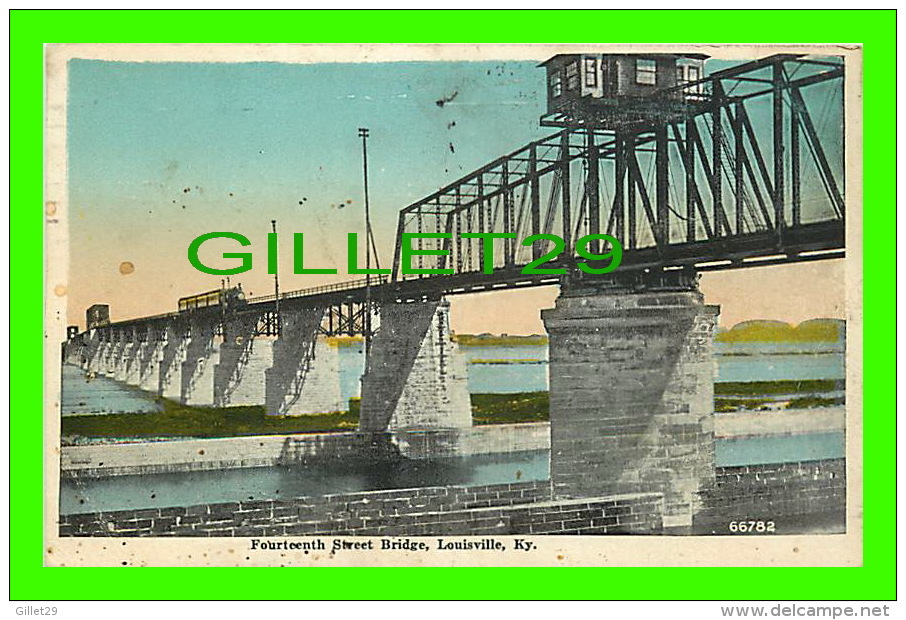 LOUISVILLE, KY - FOURTEENTH  STREET BRIDGE - TRAVEL IN 1922 - THE KYLE CO - - Louisville