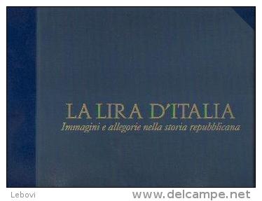 « La Lira D’Italia - Immagini E Allegorie Nella Storia Rfepubblicana» TRAINA, M. - Ed. Consodata SpA Roma 2001 ------> - Literatur & Software