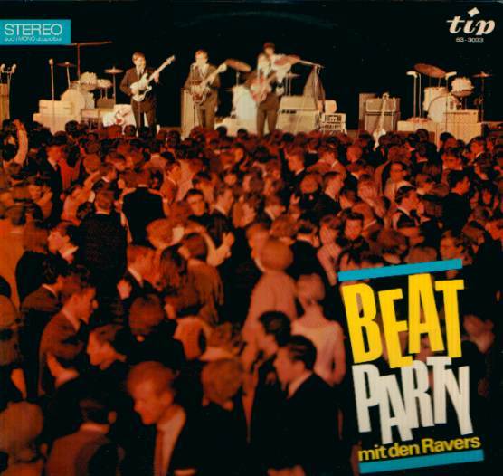 * LP *  BEAT PARTY MIT DEN RAVERS (= Tonics) (German Beat 1966. Dutch Pressing. Rare!!!) - Rock