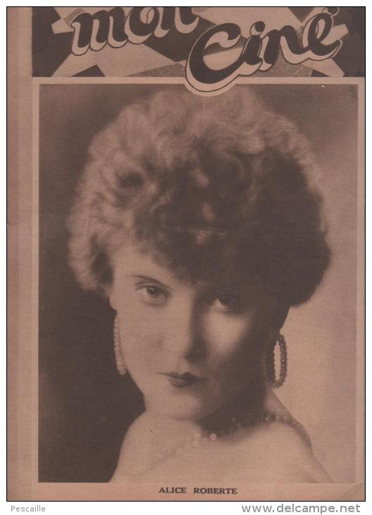 MON CINE 31 07 1930 - ALICE ROBERTE - PIERRE BATCHEFF - L'ARLESIENNE DE BARONCELLI - OPERAS - NADIA SIBIRSKAIA .. - Revistas