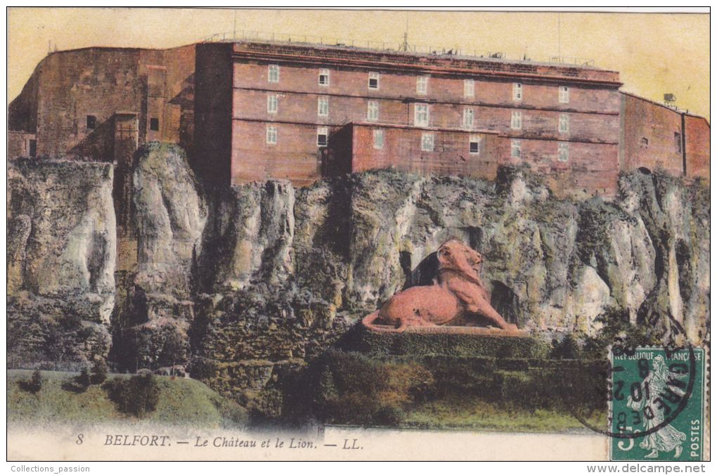 Cp , 90 , BELFORT , Le Château Et Le Lion - Belfort – Le Lion