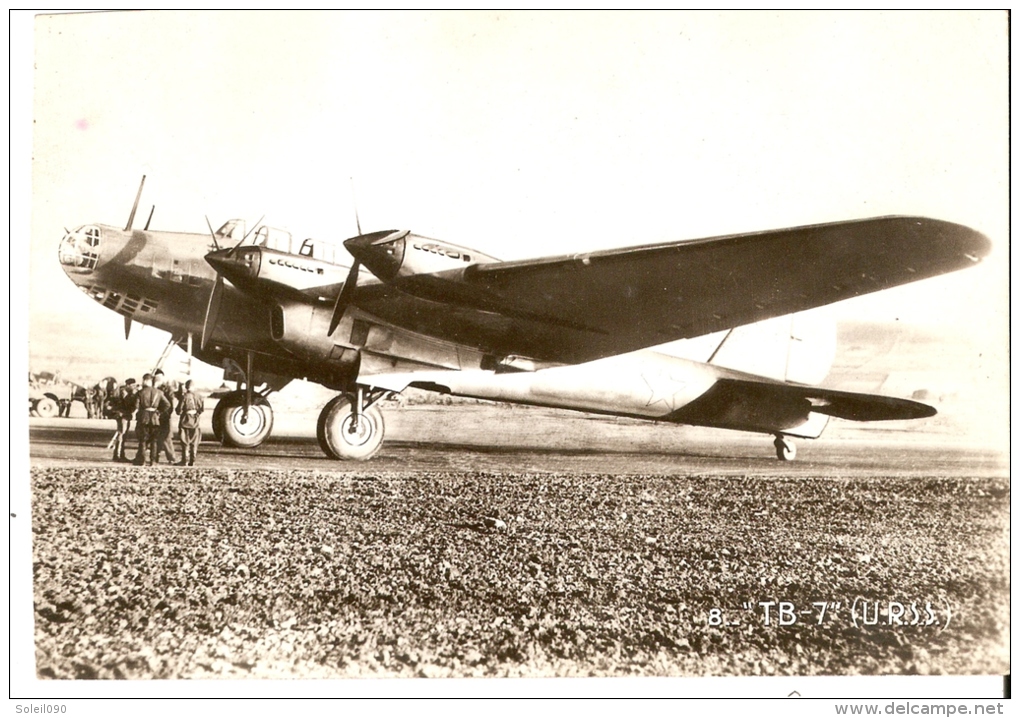 CP  AVIATION    "  3 TB -7 "  (  U.R.S.S. )    Bombardier  Lourd   Quadrimoteur - 1939-1945: 2ème Guerre