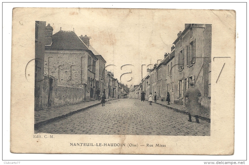 Nanteuil-le-Haudouin (60) : Rue Misas En 1914 (animé) PF. - Nanteuil-le-Haudouin