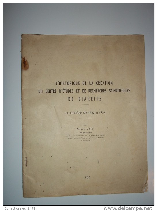 Historique De La Création Du Centre D'études Et De Recherches Scientifiques De Biarritz-sa Genèse De 1923 à 1934 - Documents Historiques