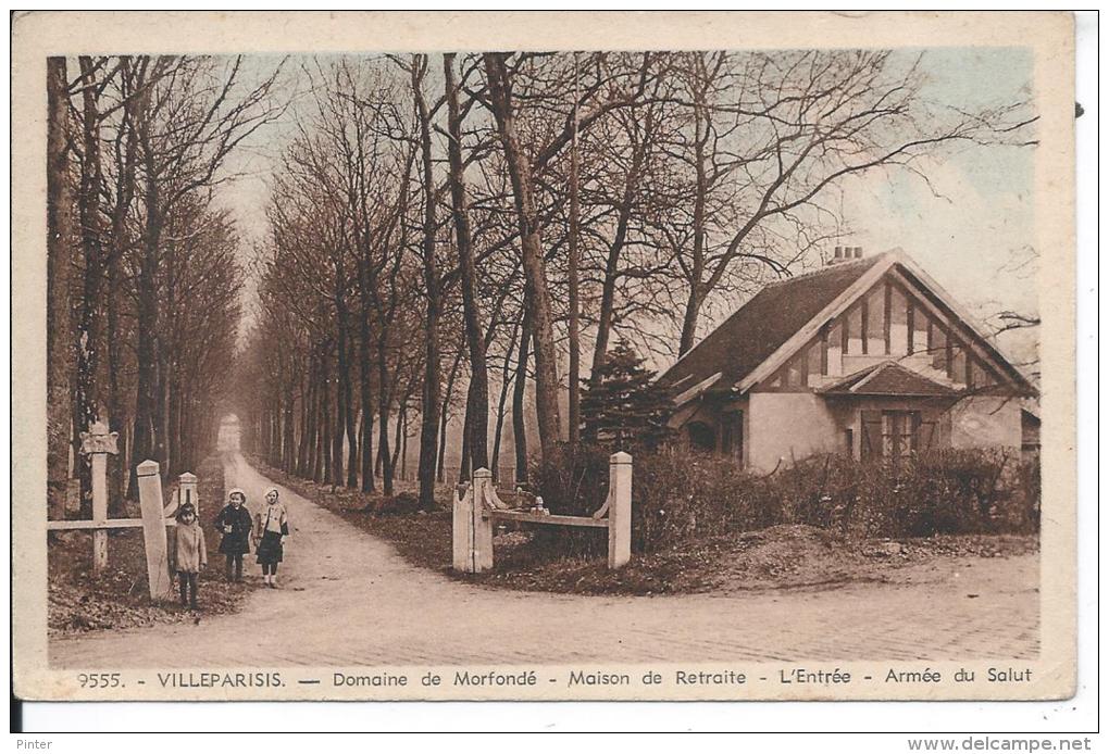 VILLEPARISIS -  Domaine De Morfondé - Maison De Retraite - L'entrée - Armée Du Salut - Villeparisis