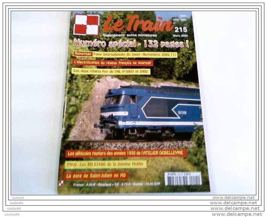 Revues - Le Train N° 215 - Mars 2006 - Numéro Spécial 132 Pages -Très Bon état - - Trains