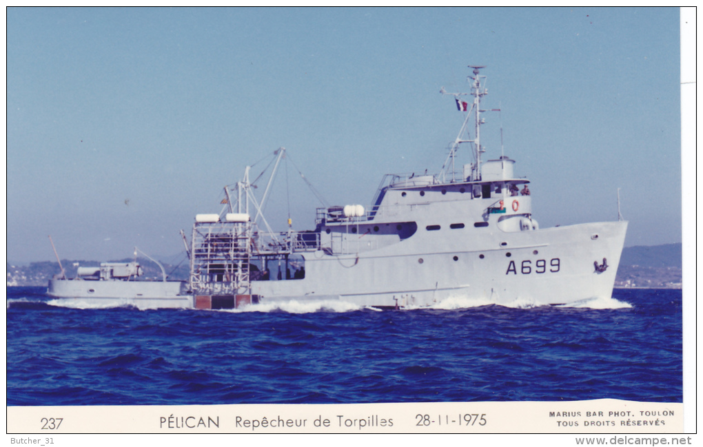 Bateau Marine  Militaire France  A 669 Pelican Repecheur De Torpilles  28-11-1975 Couleur   Marius Bar + Equipage - Guerre