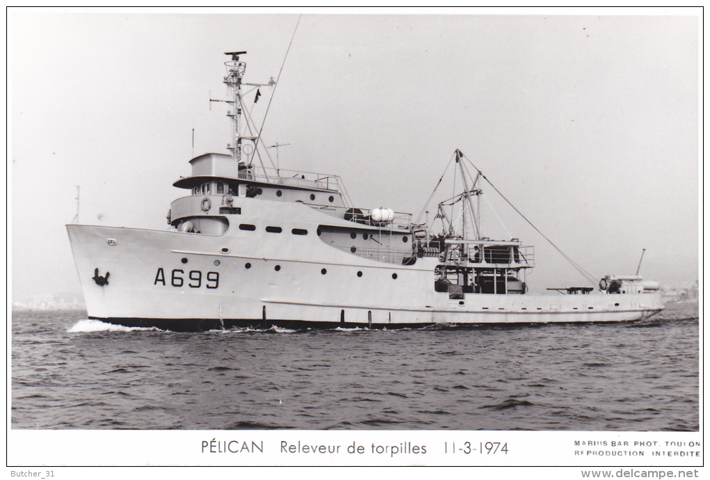 Bateau Marine  Militaire France  A 669 Pelican Releveur De Torpilles  11-3-1974  Proue  Marius Bar + Equipage - Guerre