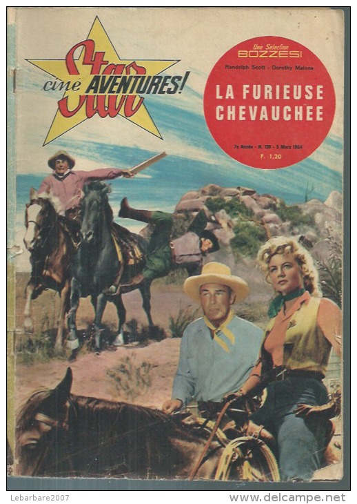 STAR CINE AVENTURES  N° 138  " LA FURIEUSE CHEVAUCHEE " Randolph SCOTT / Dorothy MALONE - Dos: Earl HOLLIMAR - 1964 - Cinéma