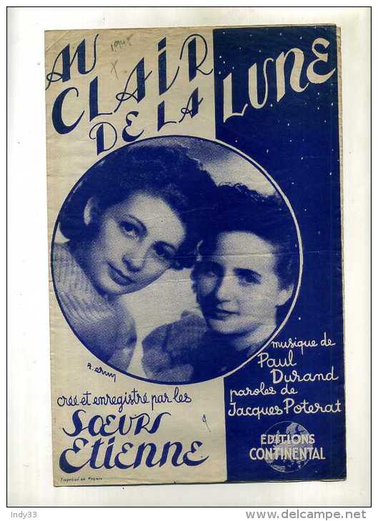 - PARTITION DE CHANSON . AU CLAIR DE LA LUNE . CHANTEE PAR LES SOEURS ETIENNE . - Partitions Musicales Anciennes