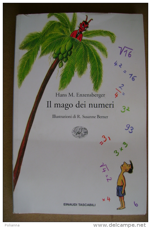 PBW/12 Hans M.Enzensberger IL MAGO DEI NUMERI Einaudi 1998/MATEMATICA - Niños Y Adolescentes