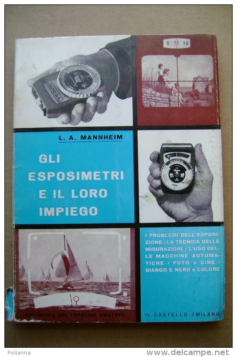 PBW/45 Biblioteca Del Fotocine Amatore : Mannheim ESPOSIMETRI E LORO IMPIEGO Focal Press - Il Castello 1964 - Pictures