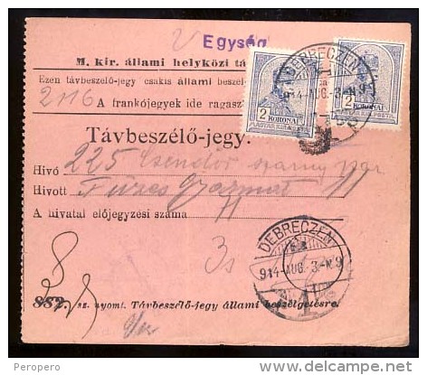 Hungary     DEBRECZEN    1914.   Telephonic - Ticket    Telefonische - Ticket     TELEPHONE RECEIPT   Tavbeszelo - Jegy - Telégrafos